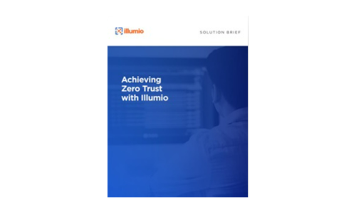 Achieving Zero Trust with Illumio