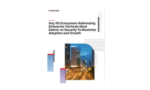 Any 5G Ecosystem Addressing Enterprise Verticals Must Deliver on Security To Maximize Adoption and Growth