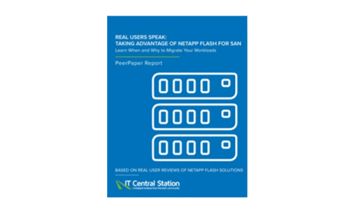 Taking Advantage of NetApp Flash for SAN: Learn When and Why to Migrate Your Workloads