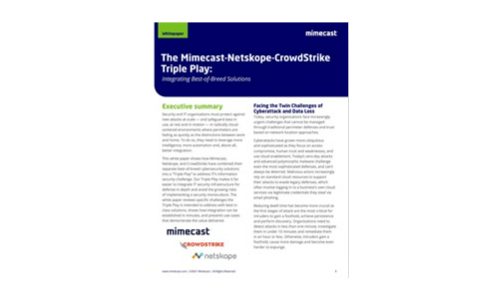 The Mimecast-Netskope-CrowdStrike Triple Play