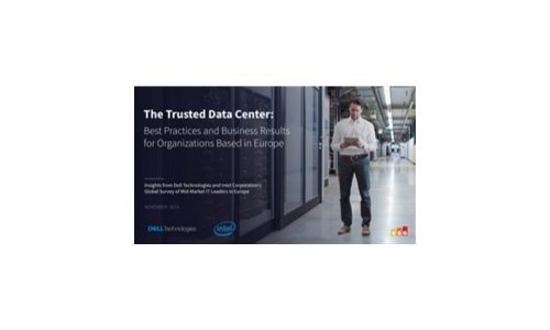 The Trusted Data Center: Best Practices and Business Results for Organisations Based in Europe